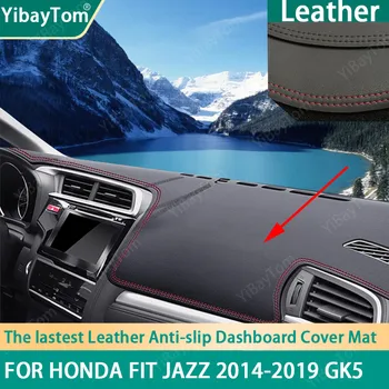 Противоскользящий, който предпазва от uv подложка за арматурното табло е от изкуствена кожа, Защитен Килим За Honda Fit (Jazz 2014-2019 GK5 Jazz SE Jazz VTi-S Fit RS